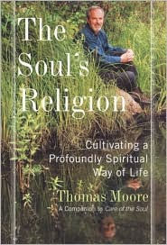 Title: Soul's Religion, Author: Thomas Moore