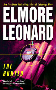 Title: The Hunted, Author: Elmore Leonard