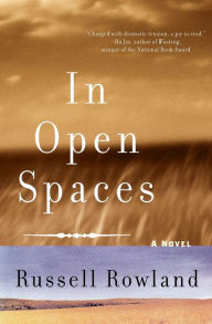 Title: In Open Spaces, Author: Russell Rowland