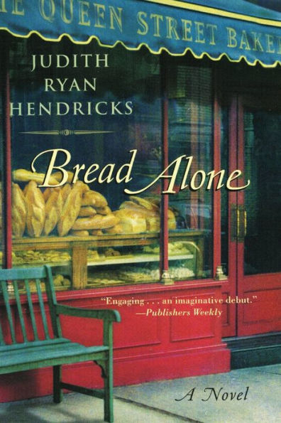 Bread Alone: A Novel