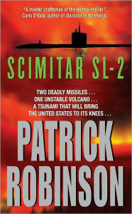 Title: Scimitar SL-2 (Admiral Arnold Morgan Series #7), Author: Patrick Robinson