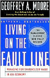 Title: Living on the Fault Line: Managing for Shareholder Value in Any Economy, Author: Geoffrey A. Moore