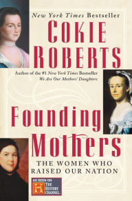 Title: Founding Mothers: The Women Who Raised Our Nation, Author: Cokie Roberts