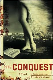 Title: The Conquest, Author: Yxta Maya Murray