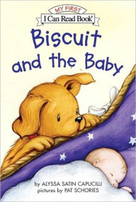 Title: Biscuit and the Baby (My First I Can Read Series), Author: Alyssa Satin Capucilli