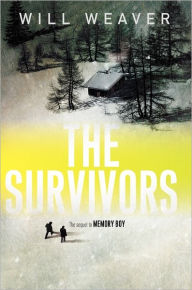 Title: The Survivors, Author: Will Weaver