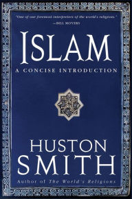 Title: Islam: A Concise Introduction, Author: Huston Smith