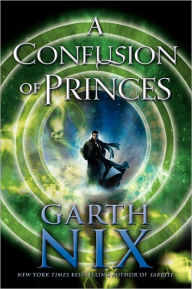 Title: A Confusion of Princes, Author: Garth Nix