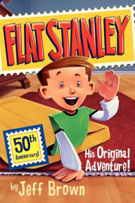 Title: Flat Stanley: His Original Adventure!, Author: Jeff Brown