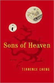 Title: Sons of Heaven: A Novel, Author: Terrence Cheng