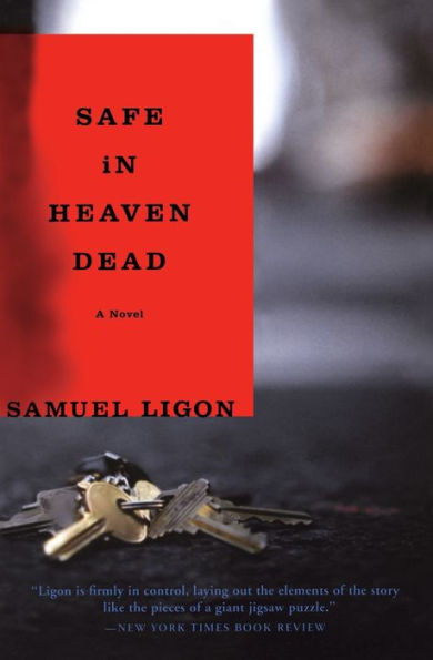 Safe in Heaven Dead: A Novel