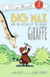 Alternative view 1 of Big Max and the Mystery of the Missing Giraffe