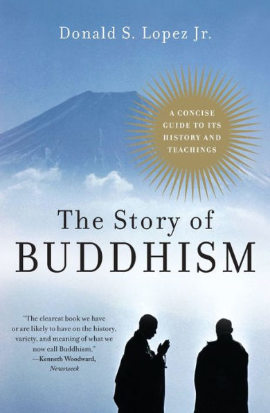 The Story of Buddhism: A Concise Guide to Its History & Teachings