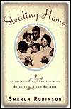 Title: Stealing Home: An Intimate Family Portrait by the Daughters of Jackie Robinson, Author: Mary Stolz