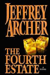 Title: The Fourth Estate, Author: Jeffrey Archer