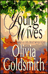 Title: Young Wives, Author: Olivia Goldsmith