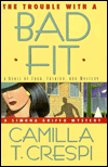 Title: Trouble with a Bad Fit (A Simona Griffo Mystery), Author: Camilla T. Crespi