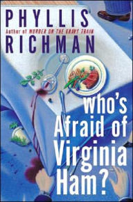 Title: Who's Afraid of Virginia Ham?, Author: Phyllis Richman