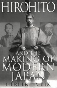 Title: Hirohito and the Making of Modern Japan, Author: Buddha Belly