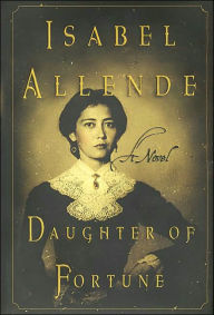 Title: Daughter of Fortune, Author: Isabel Allende