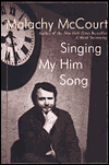 Title: Singing My Him Song, Author: Malachy McCourt