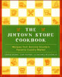 Jimtown Store Cookbook: Recipes from Sonoma County's Favorite Country Market