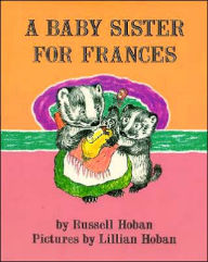 Title: A Baby Sister for Frances, Author: Russell Hoban