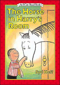 Title: The Horse in Harry's Room (I Can Read Book Series: Level 1), Author: Syd Hoff