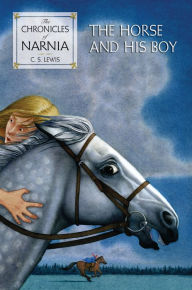 Title: The Horse and His Boy, Author: C. S. Lewis