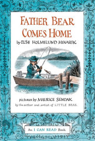 Title: Father Bear Comes Home, Author: Else Holmelund Minarik