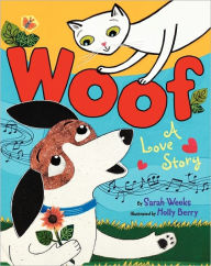 Title: Woof: A Love Story, Author: Sarah Weeks