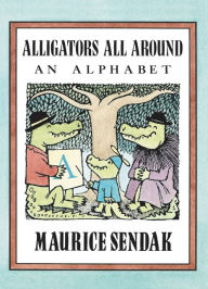 Title: Alligators All Around: An Alphabet, Author: Maurice Sendak