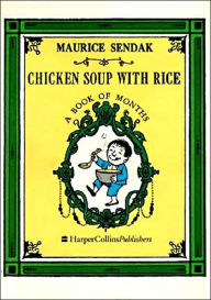 Title: Chicken Soup with Rice: A Book of Months, Author: Maurice Sendak