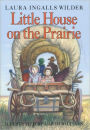 Little House on the Prairie (Little House Series: Classic Stories #3)