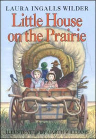 Title: Little House on the Prairie (Little House Series: Classic Stories #3), Author: Laura Ingalls Wilder