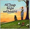 Title: All Things Bright and Beautiful, Author: Cecil Frances Alexander