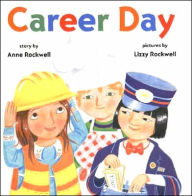 Title: Career Day, Author: Anne Rockwell