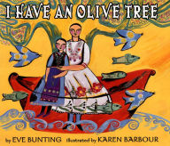 Title: I Have an Olive Tree, Author: Eve Bunting