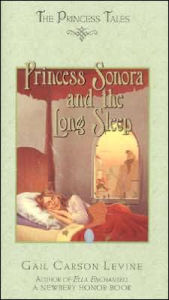 Title: Princess Sonora and the Long Sleep, Author: Gail Carson Levine
