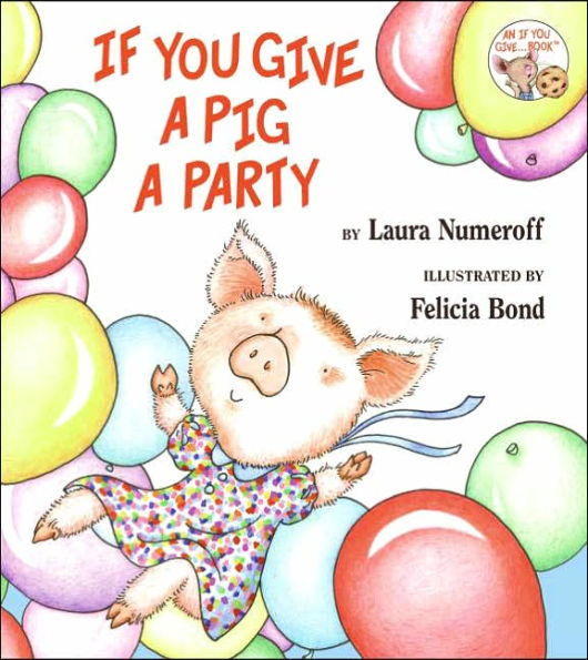 If You Give a Pig a Party