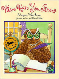 Title: Where Have You Been?, Author: Margaret Wise Brown