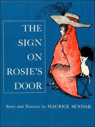 Title: The Sign on Rosie's Door, Author: Maurice Sendak