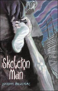 Title: Skeleton Man, Author: Joseph Bruchac