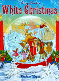 Title: White Christmas: A Christmas Holiday Book for Kids, Author: Irving Berlin