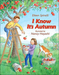 Title: I Know It's Autumn, Author: Eileen Spinelli