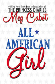 Title: All-American Girl (All-American Girl Series), Author: Meg Cabot