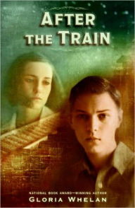 Title: After the Train, Author: Gloria Whelan