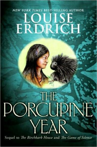 The Porcupine Year (Birchbark House Series #3)