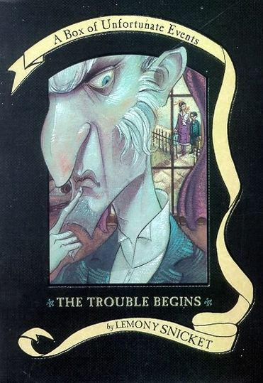 A Box of Unfortunate Events: The Trouble Begins, Books 1-3
