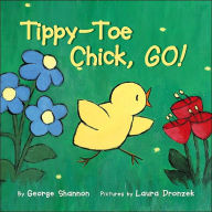 Title: Tippy-Toe Chick, Go!, Author: George Shannon